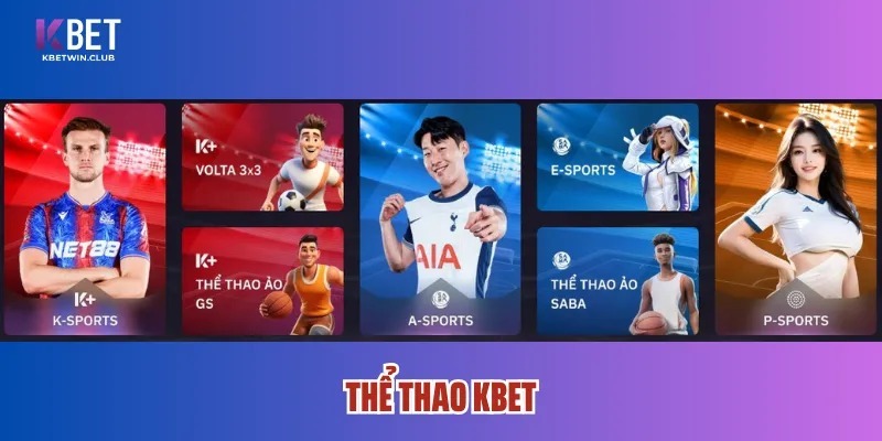 Thể thao Kbet tỷ lệ chiến thắng cực cao Thể thao Kbet tỷ lệ chiến thắng cực cao